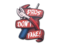 Samolepka (Pros Don't Fake)