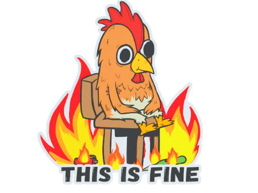 Samolepka (This Is Fine Chicken)